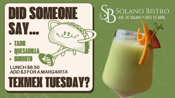 Get ready for Tex-Mex Tuesdays at Solano Bistro!